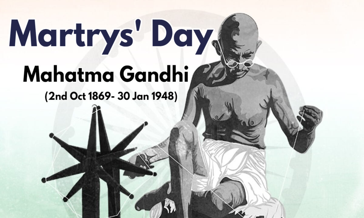 Martyrs' Day 2024 : Today on the occasion of the 76th Death anniversary of the Father of the Nation, Mahatma Gandhi, in memory of Mahatma Bapu.