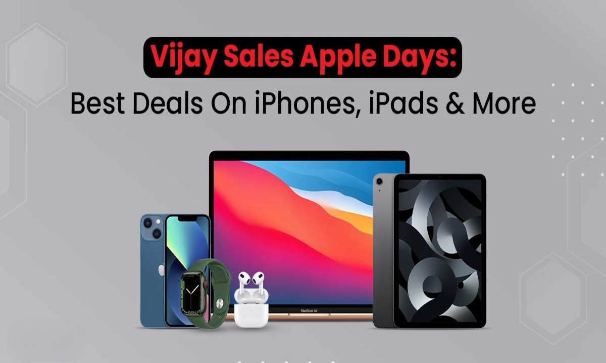 Vijay Sales Apple Days : Till March 24