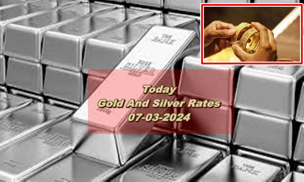 Gold Rates Today 07-03-2024
