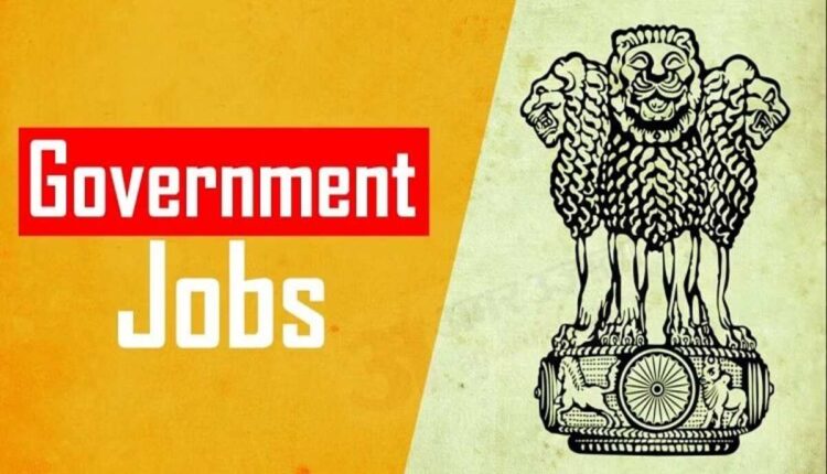 Waiting for Govt Job? Know the list of jobs now.