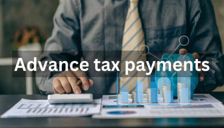 Advance Tax: What is advance tax? Advance Tax Criteria, Eligibility and Procedures to be followed for calculation