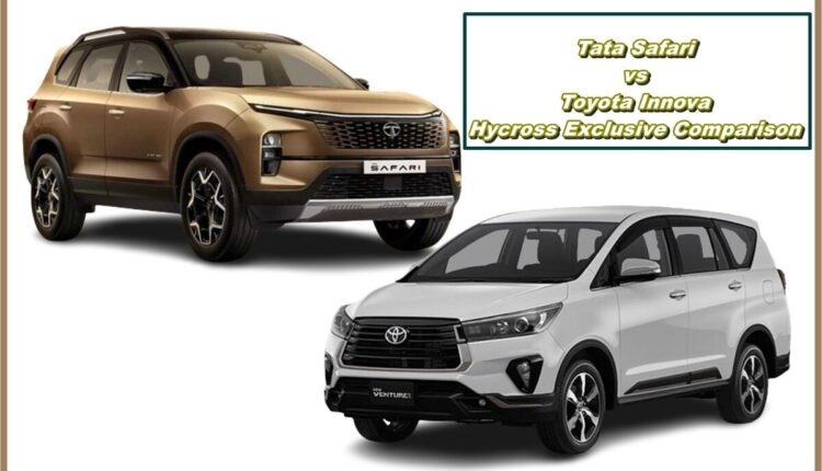 Tata Safari vs Toyota Innova Hycross