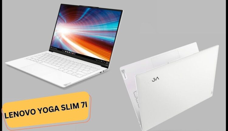 Lenovo Yoga Slim 7i laptop launched in Indian market.