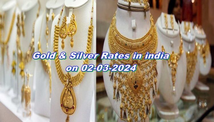 gold-rates-today-02-03-2024
