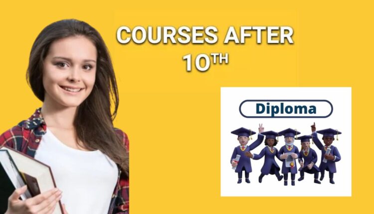 what-to-do-after-10th-what-are-the-chances-of-doing-diploma